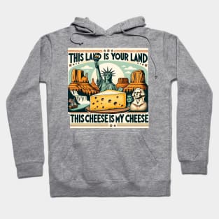 This Land is my cheese America Cheese lover Hoodie